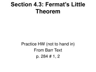 Section 4.3: Fermat’s Little Theorem
