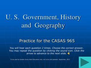 U. S. Government, History and Geography