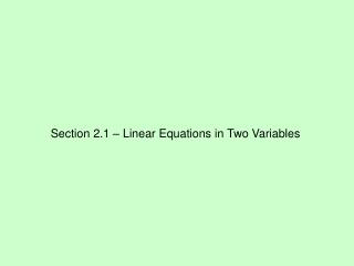 Section 2.1 – Linear Equations in Two Variables