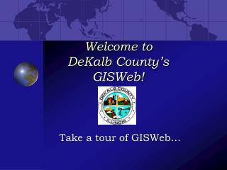 Welcome to DeKalb County’s GISWeb!