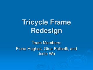Tricycle Frame Redesign