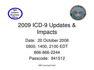 2009 ICD-9 Updates &amp; Impacts