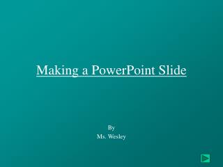 Making a PowerPoint Slide