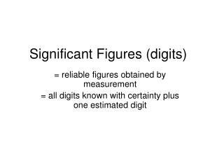 Significant Figures (digits)