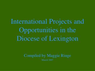 International Projects and Opportunities in the Diocese of Lexington