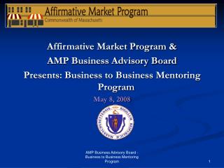 Affirmative Market Program &amp; AMP Business Advisory Board