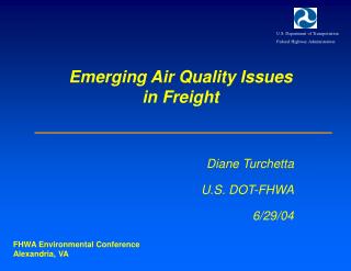 Emerging Air Quality Issues in Freight