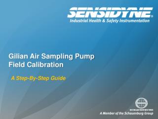 Gilian Air Sampling Pump Field Calibration