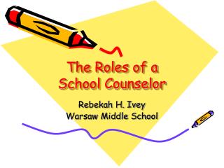 The Roles of a School Counselor