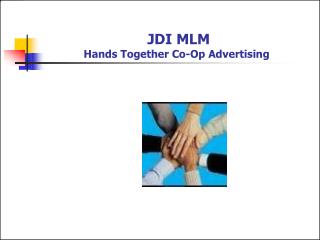 JDI MLM Hands Together Co-Op Advertising
