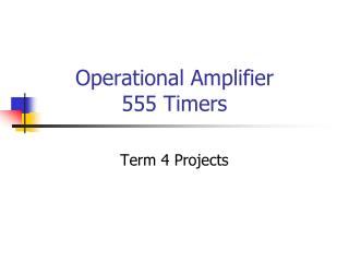 Operational Amplifier 555 Timers