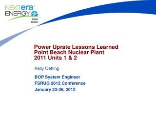 Power Uprate Lessons Learned Point Beach Nuclear Plant 2011 Units 1 &amp; 2