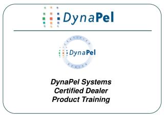 DynaPel Systems Certified Dealer Product Training