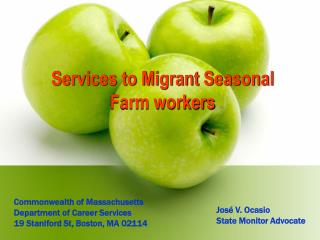 Services to Migrant Seasonal Farm workers