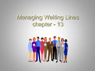 Managing Waiting Lines chapter - 13