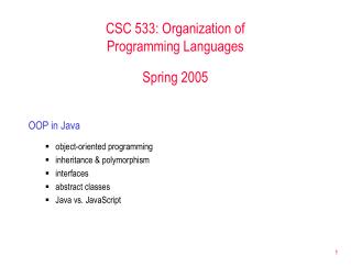 CSC 533: Organization of Programming Languages Spring 2005