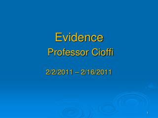 Evidence Professor Cioffi