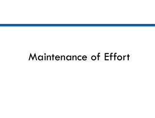 Maintenance of Effort
