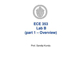 ECE 353 Lab B (part 1 – Overview)