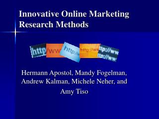 Innovative Online Marketing Research Methods