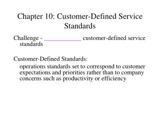 Chapter 10: Customer-Defined Service Standards