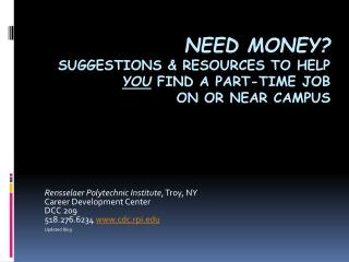 Need Money? suggestions &amp; Resources to help you Find a PART-TIME JOB on or near campus
