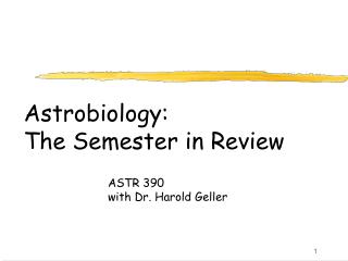 Astrobiology: The Semester in Review