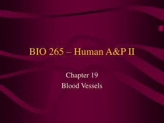 BIO 265 – Human A&amp;P II