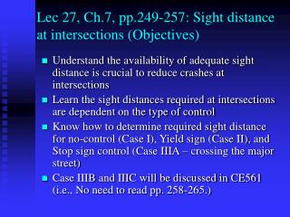Lec 27, Ch.7, pp.249-257: Sight distance at intersections (Objectives)