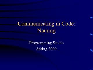 Communicating in Code: Naming
