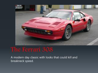 The Ferrari 308