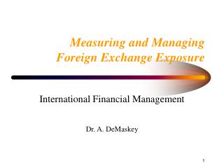 Measuring and Managing Foreign Exchange Exposure