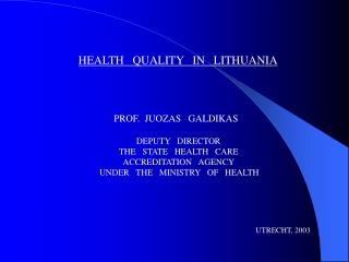 HEALTH QUALITY IN LITHUANIA