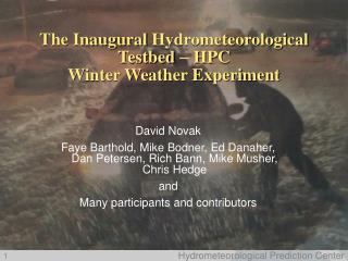 The Inaugural Hydrometeorological Testbed – HPC Winter Weather Experiment