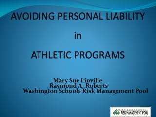 AVOIDING PERSONAL LIABILITY in ATHLETIC PROGRAMS
