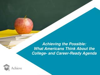 Achieving the Possible: What Americans Think About the College- and Career-Ready Agenda
