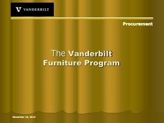 The Vanderbilt Furniture Program
