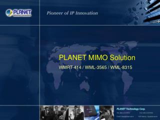 PLANET MIMO Solution