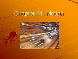 Chapter 11: Motion