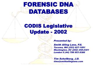 FORENSIC DNA DATABASES CODIS Legislative Update - 2002
