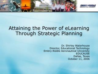 Attaining the Power of eLearning Through Strategic Planning