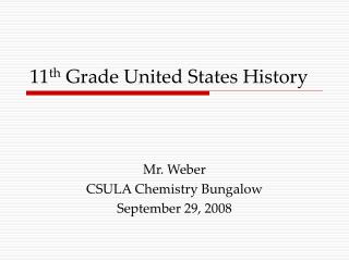 11 th Grade United States History