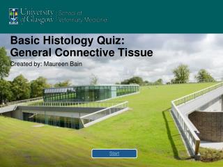 Basic Histology Quiz: General Connective Tissue