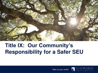Title IX: Our Community’s Responsibility for a Safer SEU