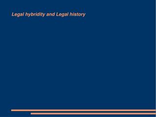 Legal hybridity and Legal history