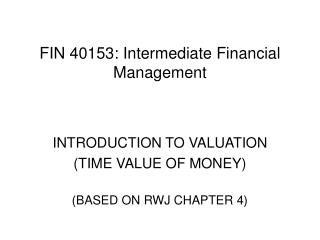 FIN 40153: Intermediate Financial Management