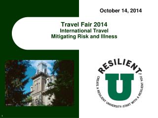 Travel Fair 2014 International Travel Mitigating Risk and Illness