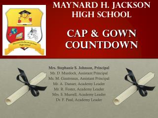 Maynard H. Jackson High School Cap &amp; Gown Countdown