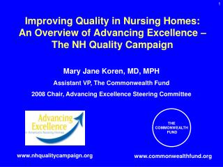 Improving Quality in Nursing Homes: An Overview of Advancing Excellence – The NH Quality Campaign