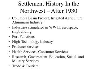 Settlement History In the Northwest – After 1930